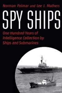 Spy Ships : One Hundred Years of Intelligence Collection by Ships and Submarines