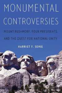 Monumental Controversies : Mount Rushmore, Four Presidents, and the Quest for National Unity
