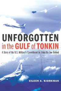 Unforgotten in the Gulf of Tonkin : A Story of the U.S. Military's Commitment to Leave No One Behind