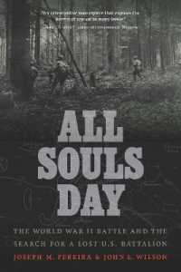 All Souls Day : The World War II Battle and the Search for a Lost U.S. Battalion