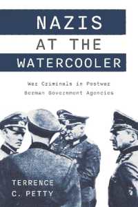 Nazis at the Watercooler : War Criminals in Postwar German Government Agencies