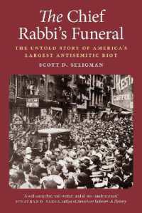 The Chief Rabbi's Funeral : The Untold Story of America's Largest Antisemitic Riot