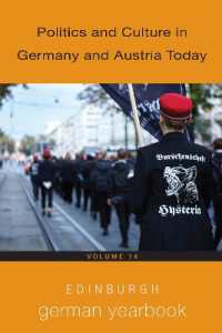 Edinburgh German Yearbook 14 : Politics and Culture in Germany and Austria Today (Edinburgh German Yearbook)