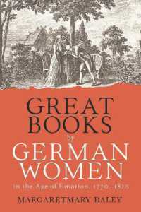 Great Books by German Women in the Age of Emotion, 1770-1820 (Women and Gender in German Studies)
