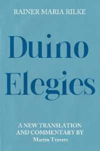 Duino Elegies : A New Translation and Commentary (Studies in German Literature Linguistics and Culture)