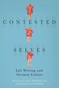 Contested Selves : Life Writing and German Culture (Studies in German Literature Linguistics and Culture)