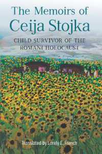 The Memoirs of Ceija Stojka, Child Survivor of the Romani Holocaust (Women and Gender in German Studies)