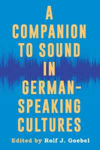 A Companion to Sound in German-Speaking Cultures (Studies in German Literature Linguistics and Culture)
