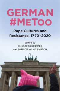 German #MeToo : Rape Cultures and Resistance, 1770-2020 (Women and Gender in German Studies)