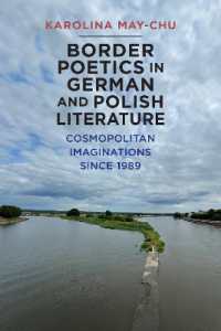 Border Poetics in German and Polish Literature : Cosmopolitan Imaginations since 1989 (Studies in German Literature Linguistics and Culture)