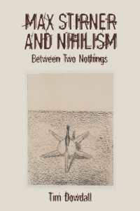 Max Stirner and Nihilism : Between Two Nothings (Studies in German Literature Linguistics and Culture)