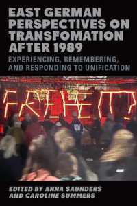 East German Perspectives on Transformation after 1989 : Experiencing, Remembering, and Responding to Unification (Studies in German Literature Linguistics and Culture)