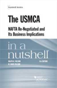 The USMCA, NAFTA Re-Negotiated and Its Business Implications in a Nutshell (Nutshell Series) （6TH）