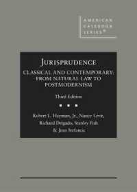 Jurisprudence, Classical and Contemporary : From Natural Law to Postmodernism (American Casebook Series) （3RD）