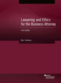 Lawyering and Ethics for the Business Attorney (Coursebook) （5TH）