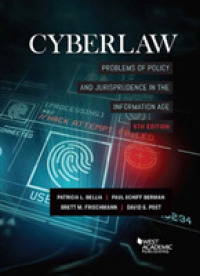 サイバー法（第５版）<br>Cyberlaw : Problems of Policy and Jurisprudence in the Information Age (American Casebook Series) （5TH）