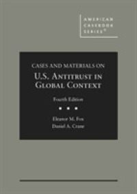 グローバルな背景から見た米国独禁法：判例資料集（第４版）<br>Cases and Materials on United States Antitrust in Global Context (American Casebook Series) （4TH）