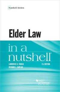 高齢者と法（第７版）<br>Elder Law in a Nutshell (Nutshell Series) （7TH）