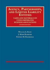 Agency, Partnerships, and Limited Liability Entities : Unincorporated Business Associations (University Casebook Series) （4TH）