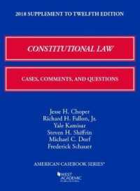 Constitutional Law : Cases, Comments, and Questions, 2018 Supplement (American Casebook Series)