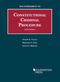 Constitutional Criminal Procedure : 2018 Supplement (University Casebook Series)