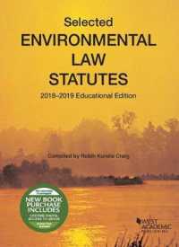 Selected Environmental Law Statutes， 2018-2019 Educational Edition (Selected Statutes) -- Paperback / softback