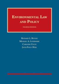 環境法と政策（第４版）<br>Environmental Law and Policy (University Casebook Series) （4TH）