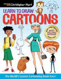Learn to Draw Cartoons : The World's Easiest Cartooning Book Ever! (Drawing with Christopher Hart) -- Paperback / softback
