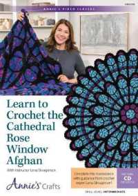 Learn to Crochet the Cathedral Rose Window Afghan (Annie's Video Classes) （DVD）