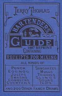 Jerry Thomas Bartenders Guide 1887 Reprint
