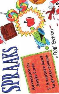 Spraaks Adventure in Apple Cave - L'Aventure dans la grotte-pomme (Spraaks French)