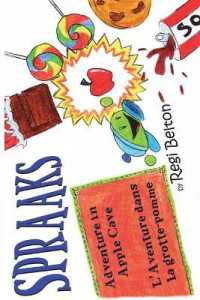 Spraaks Adventure in Apple Cave - L'Aventure dans la grotte-pomme (Spraaks French)