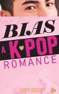 Bias - a K-pop Romance