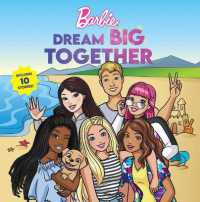 Barbie: Dream Big Together (Storybook Collection)