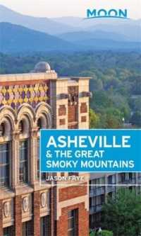 Moon Asheville & the Great Smoky Mountains (Second Edition) -- Paperback / softback