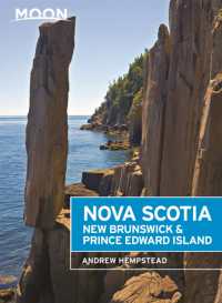 Moon Nova Scotia， New Brunswick & Prince Edward Island (Sixth Edition)