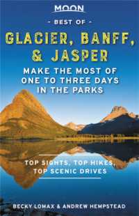 Moon Best of Glacier， Banff & Jasper (First Edition) : Make the Most of One to Three Days in the Parks