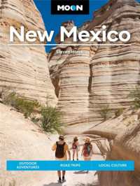 Moon New Mexico (Twelfth Edition) : Outdoor Adventures, Road Trips, Local Culture