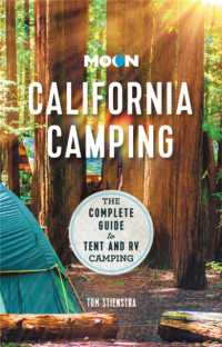 Moon California Camping (Twenty second Edition) : The Complete Guide to Tent and RV Camping