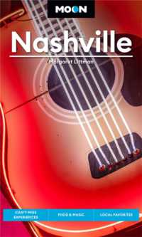 Moon Nashville (Fifth Edition) : Can't-Miss Experiences， Food & Music， Local Favorites
