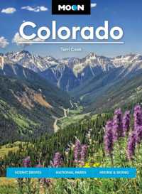 Moon Colorado (Eleventh Edition) : Scenic Drives, National Parks, Best Hikes
