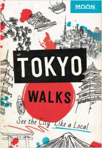 Moon Tokyo Walks (First Edition) : See the City Like a Local