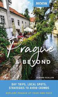 Moon Prague & Beyond (First Edition) : Day Trips, Local Spots, Strategies to Avoid Crowds