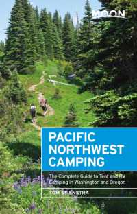 Moon Pacific Northwest Camping (Twelfth Edition) : The Complete Guide to Tent and RV Camping in Washington and Oregon