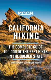 Moon California Hiking (Eleventh Edition) : The Complete Guide to 1,000 of the Best Hikes in the Golden State