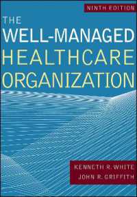 The Well-Managed Healthcare Organization (Aupha/hap Book) （9TH）
