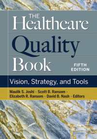 The Healthcare Quality Book : Vision， Strategy， and Tools
