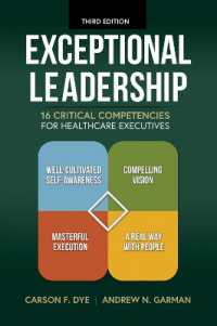 Exceptional Leadership : 16 Critical Competencies for Healthcare Executives (Ache Management Series) （3RD）