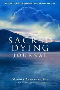 Sacred Dying Journal : Reflections on Embracing the End of Life （GJR）