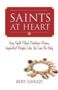 Saints at Heart : How Fault-Filled, Problem-Prone, Imperfect People Like Us Can Be Holy